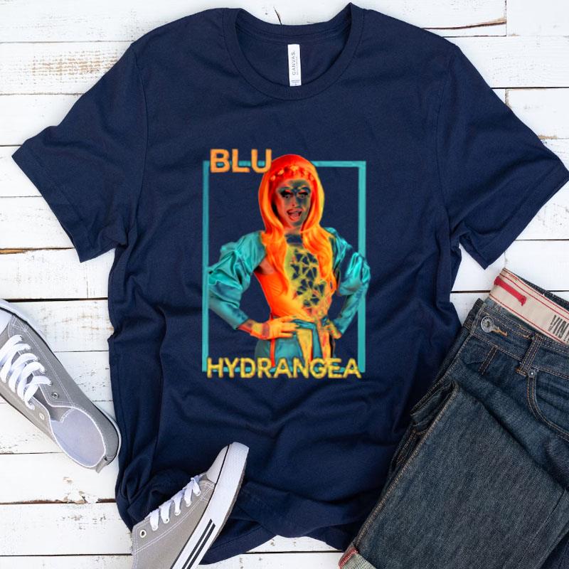 Blu Hydrangea Rupaul's Drag Race Shirts
