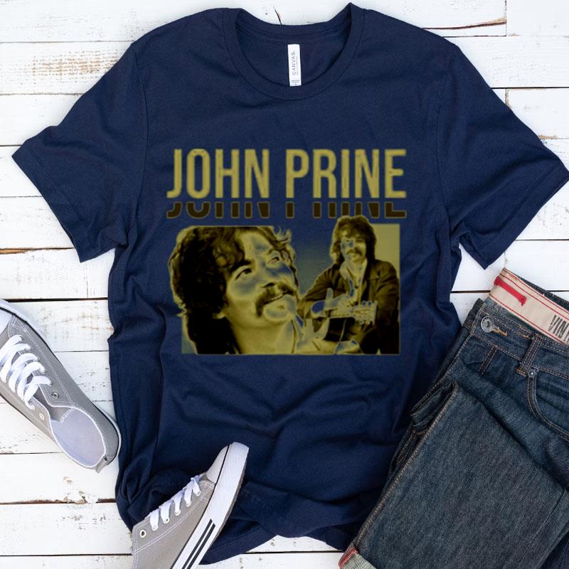 Christmas In Prison John Prine Shirts