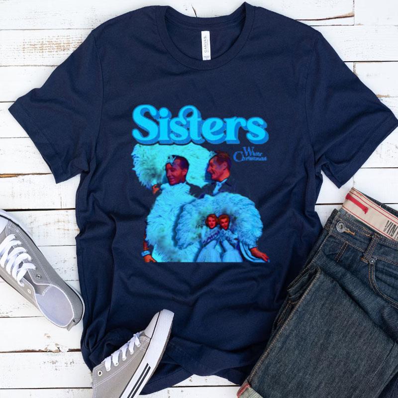 Christmas Sisters Reprise Shirts