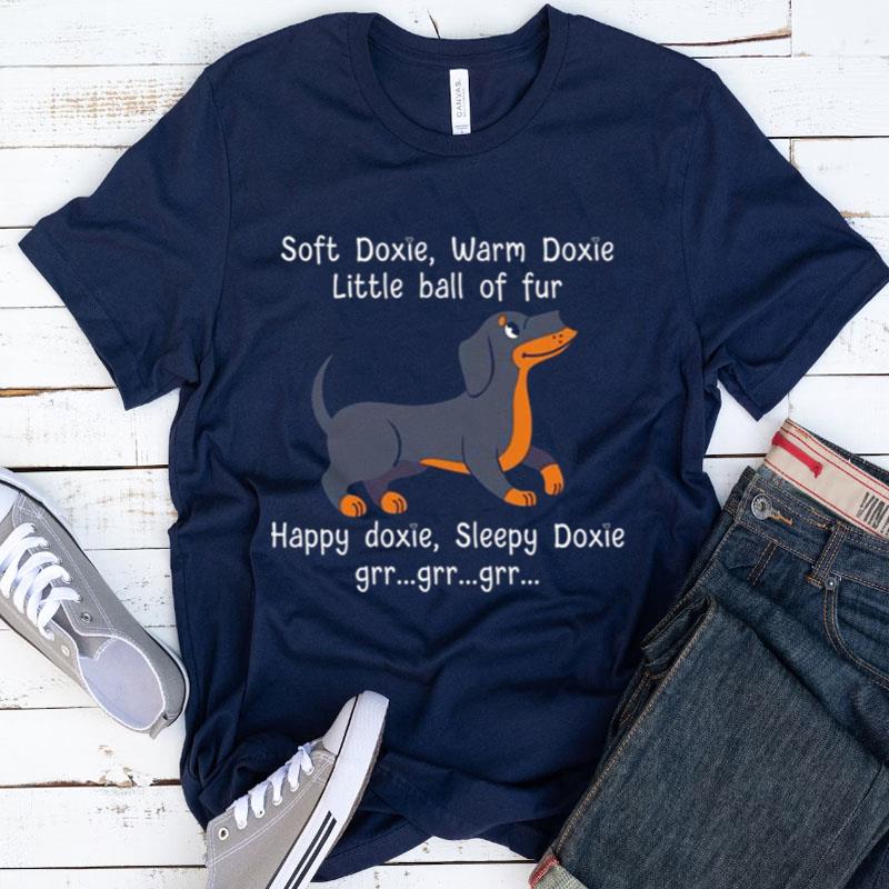 Dachshunds Doft Doxie Warm Doxie Little Ball Of Fur Happy Shirts