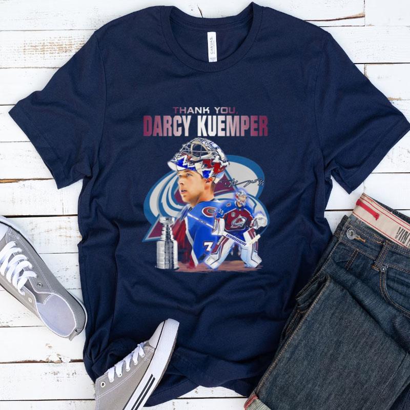 Darcy Kuemper Colorado Avalanche Thank You Signature Shirts