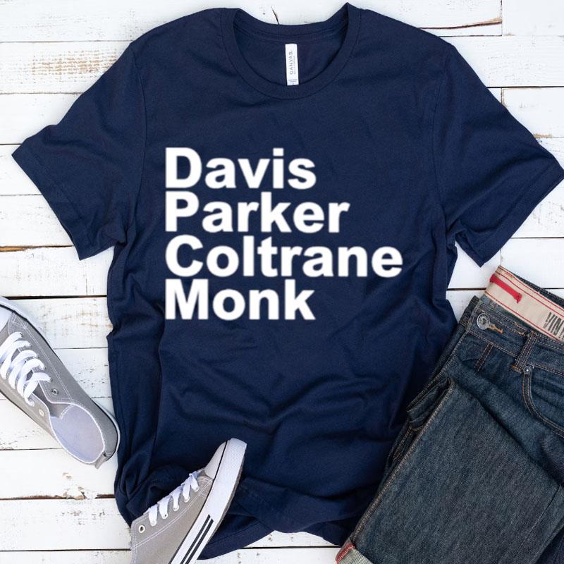 Davis Parker Coltrane Monk Shirts