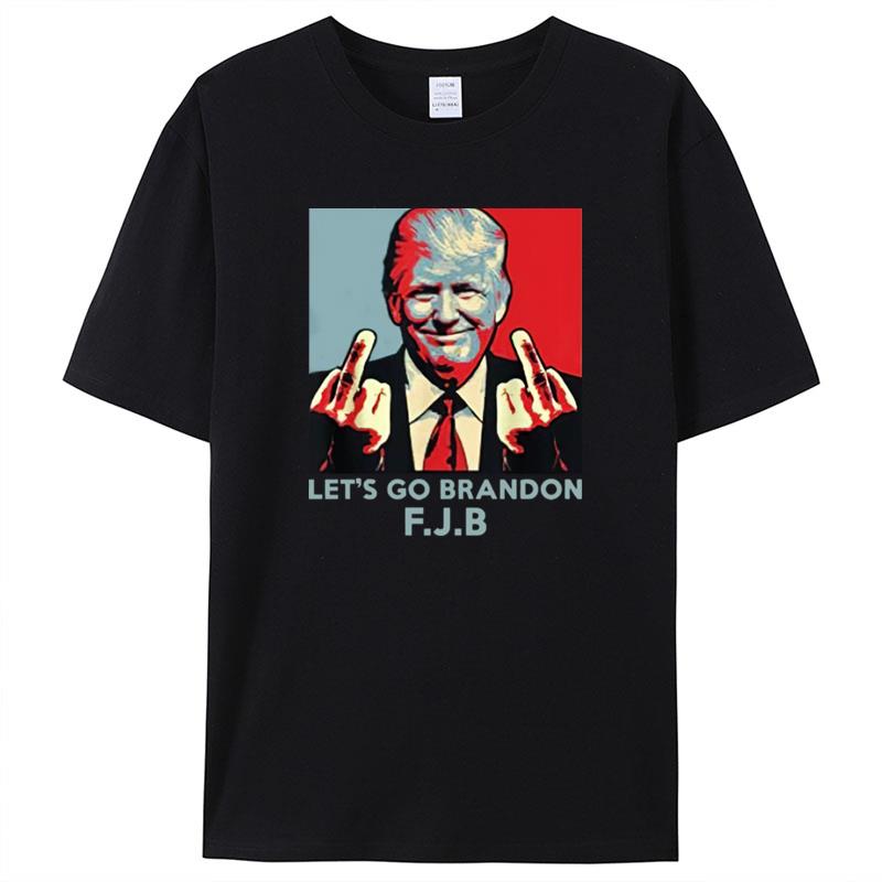 Donald Trump Let's Go Brandon Fuck Joe Biden Shirts