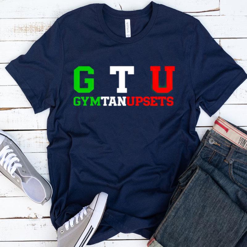 Gtu Gym Tan Upsets Shirts
