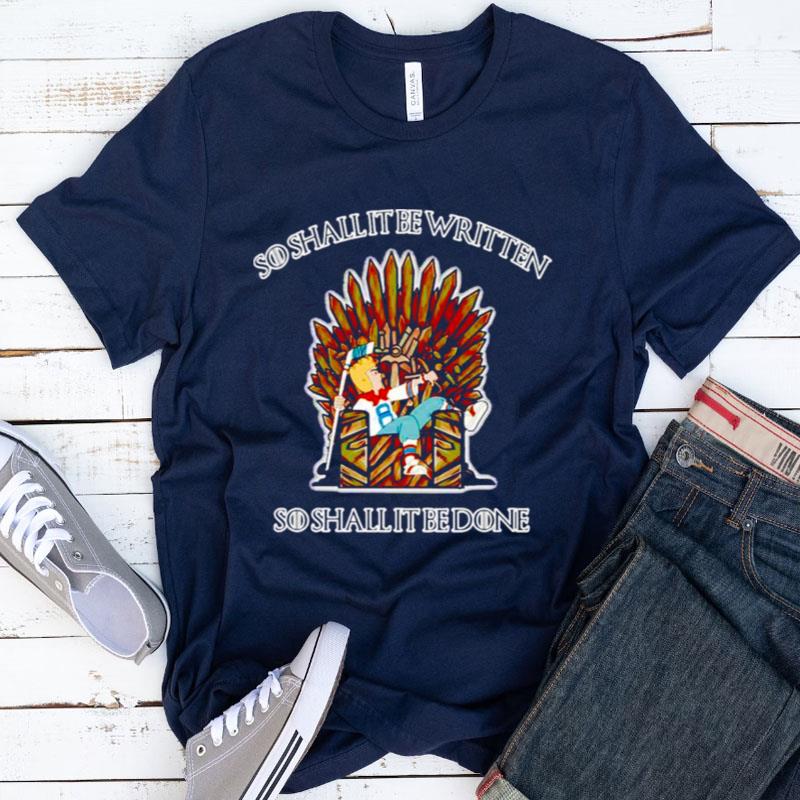 House Bob Recess Is Coming So Shall It Be Written Game Of Thrones Shirts