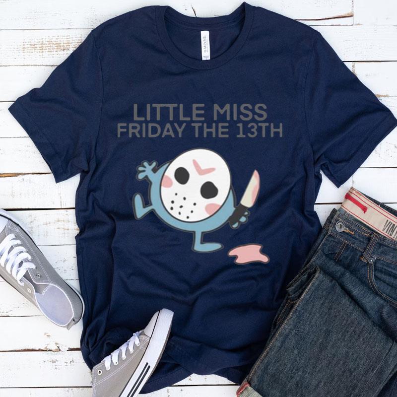 Jason Voorhees Little Miss Friday The 13Th Shirts