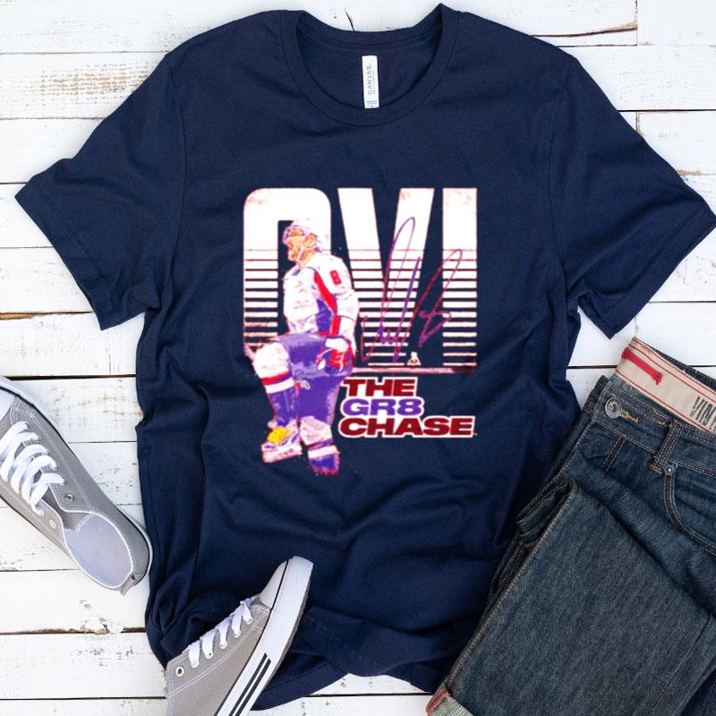 Ovi The Gr8 Chase Alex Ovechkin Washington Capitals Shirts