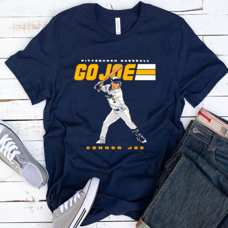 Pittsburgh Baseball Connor Joe Go Joe Shirts