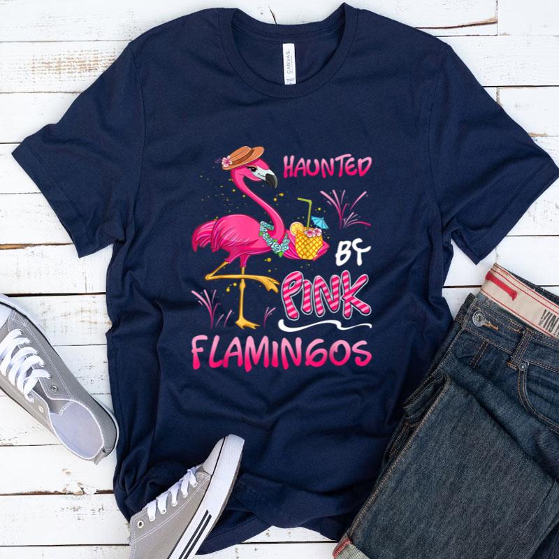Rad Fancy Spooky Haunted By Pink Flamingo Funny Flamingo Lov Shirts