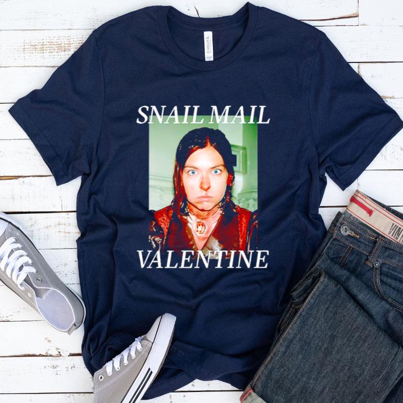 Snail Mail Valentine Shirts