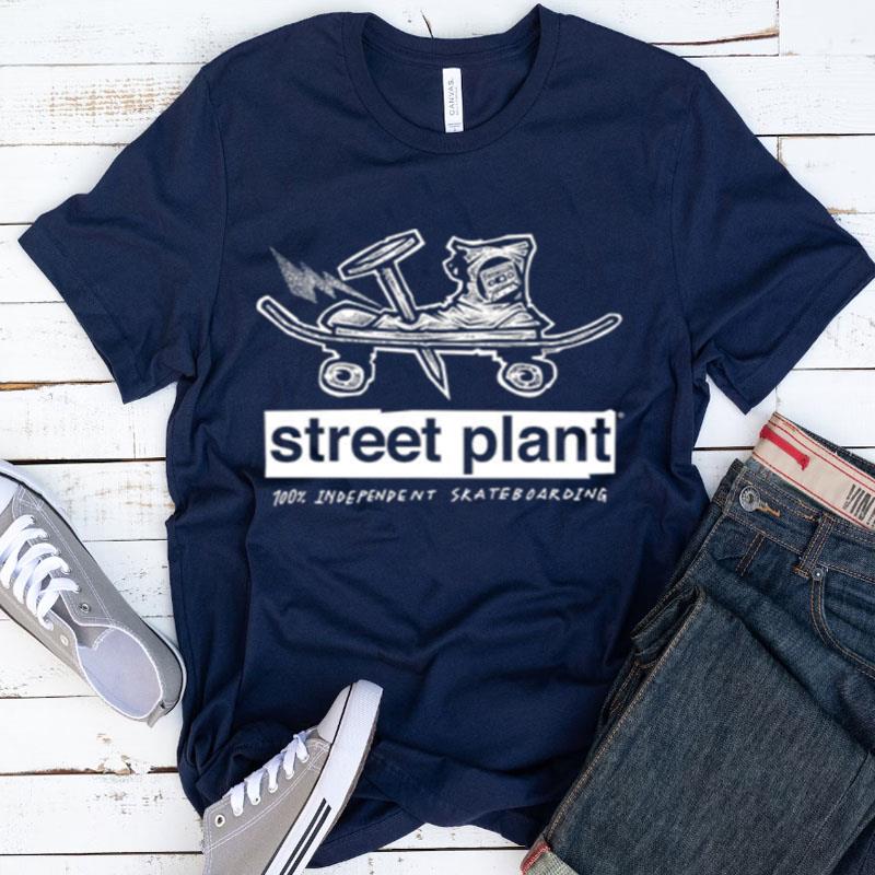 Street Plant 100 Independent Skateboarding Shirts