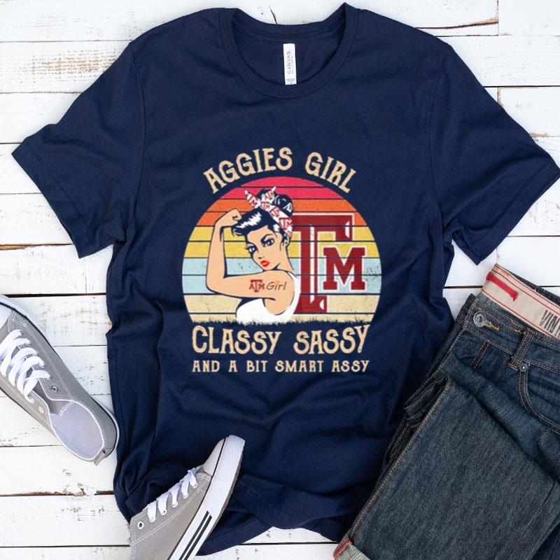 Texas A&M Aggies Girl Classy Sassy And A Bit Smart Assy Vintage Shirts
