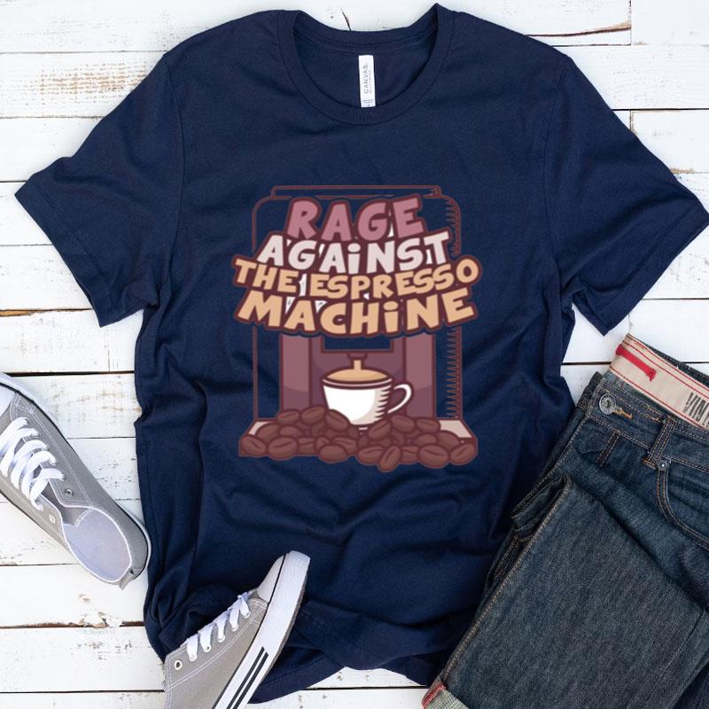 The Espresso Machine Vintage Photograp Rage Against The Machine Shirts
