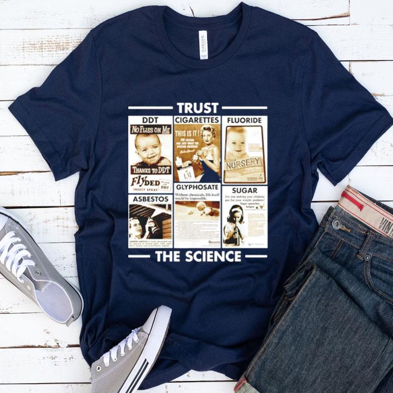 Trust The Science Shirts