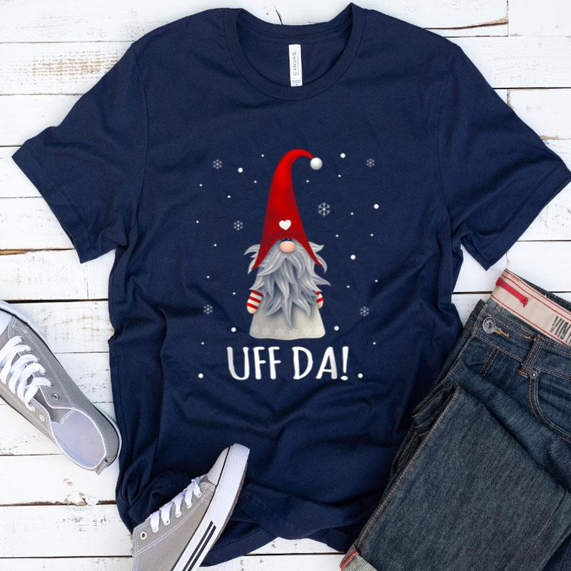 Uff Da Christmas Swedish Tomte Garden Gnome Xmas God Jul Men Shirts