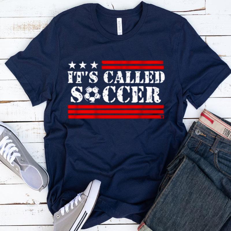 Usa Soccer It's Called Soccer Shirts