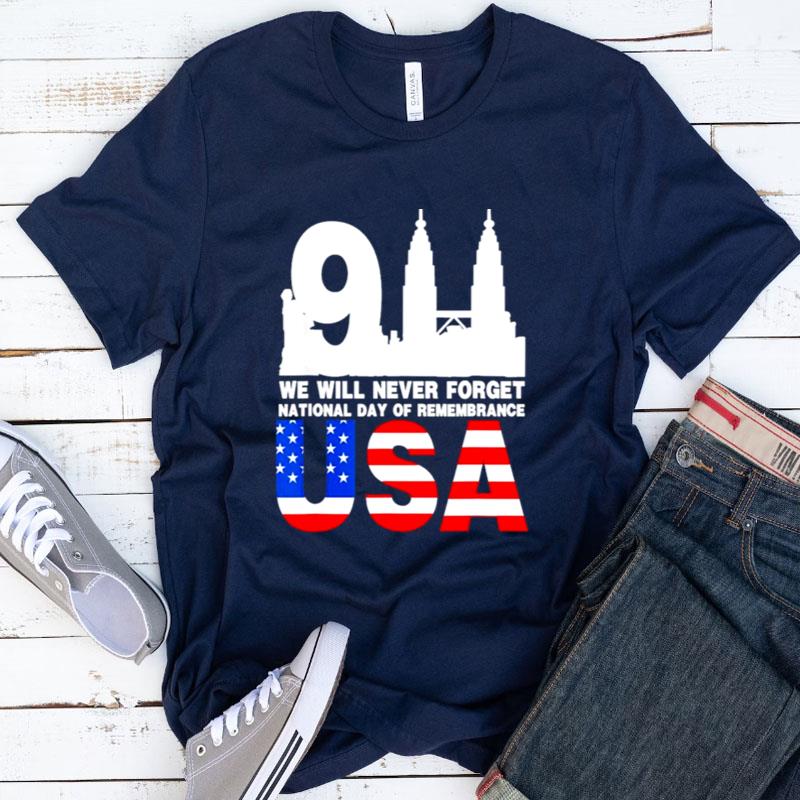 We Will Never Forget National Day Of Remembrance Patriot 911 Patriot Day Shirts