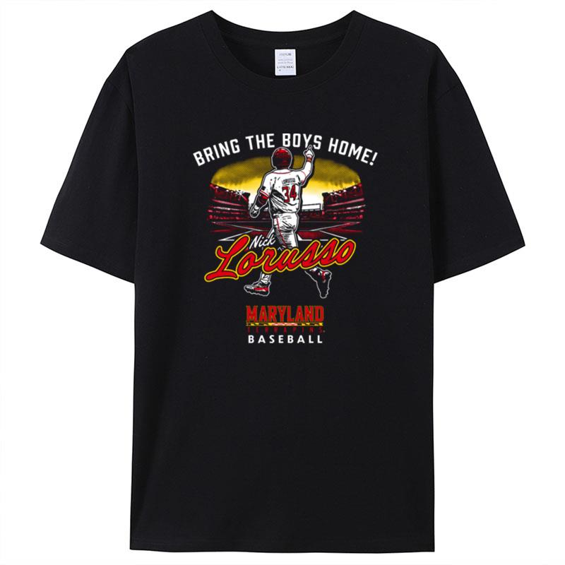 Bring The Boys Home Nick Lorusso Maryland Terrapins Baseball Shirts