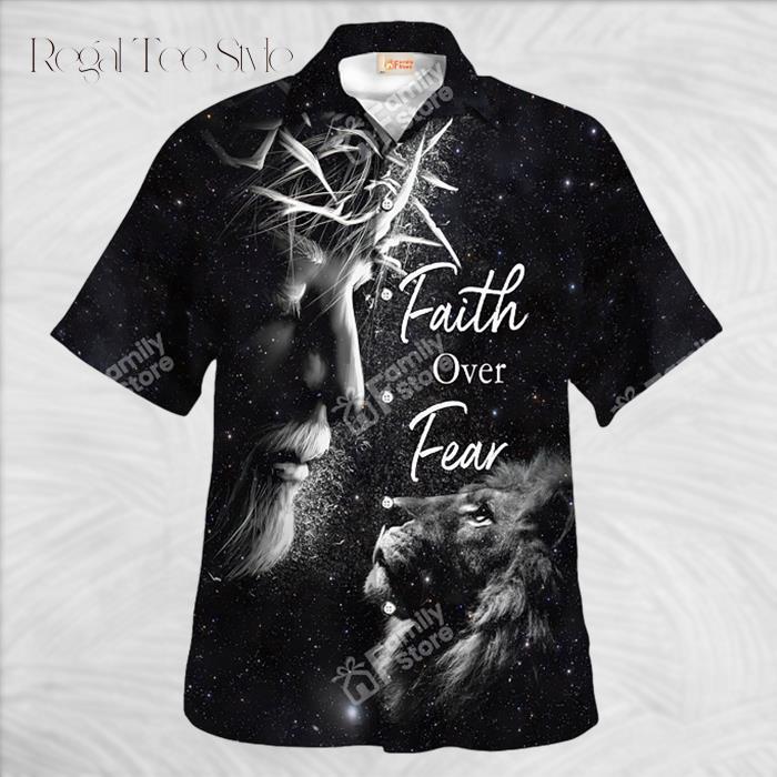 Jesus And Lion Faith Over Fear In Universe Hawaiian Shirt