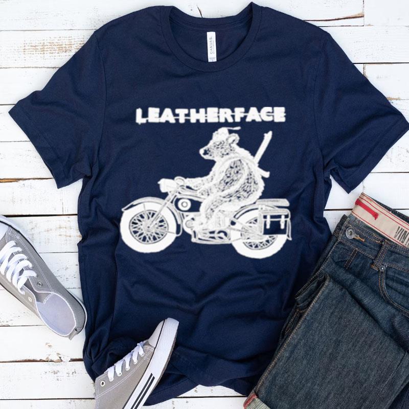 Leatherface Bear On Motorcycle Shirts