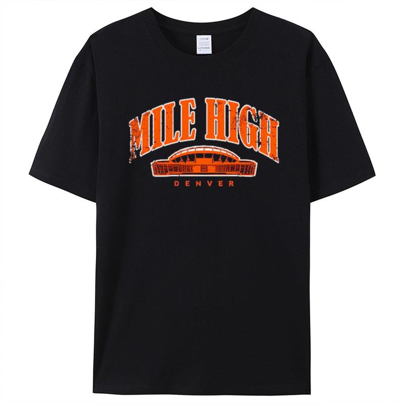 Mile High Denver Broncos Shirts