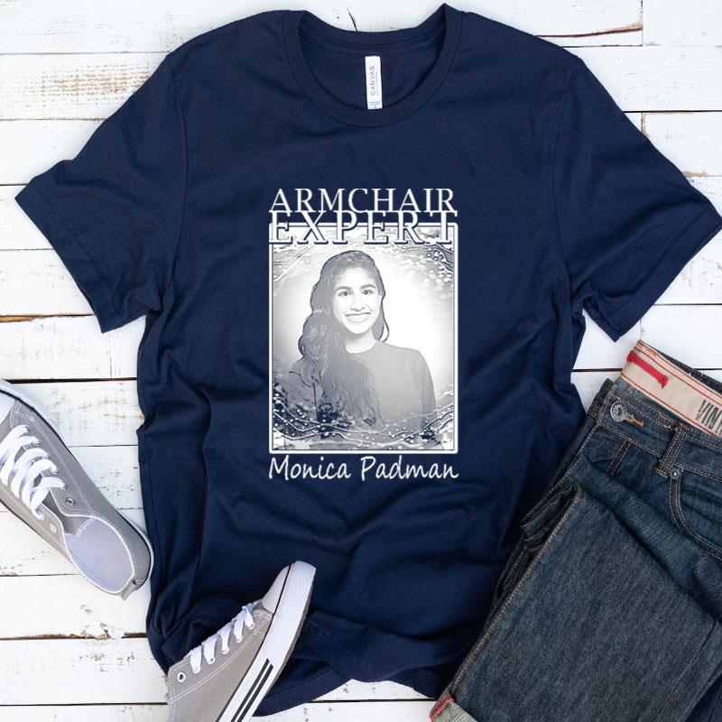 Monica Padman Armchair Expert Podcast Design Shirts