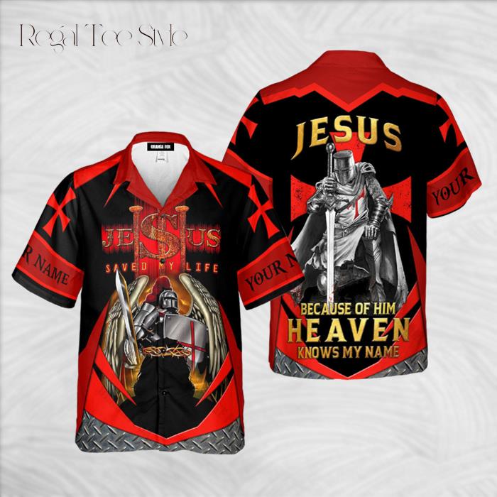 Personalized Knight Templar Jesus Saved My Life Hawaiian Shirt