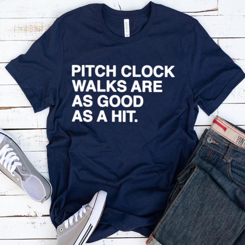 Pitch Clock Walks Are As Good As A Hi Shirts