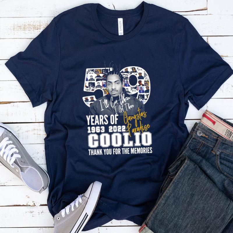 Rip Coolio Gangstas Paradise Ill Cu When I Get There Shirts