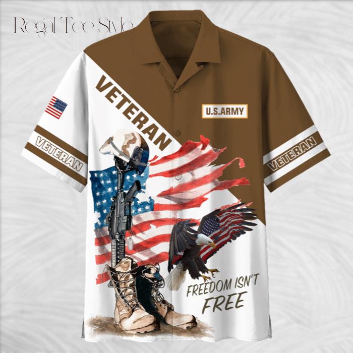 US Army Freedom Isn't Free Eagle Hawaiian Shirt